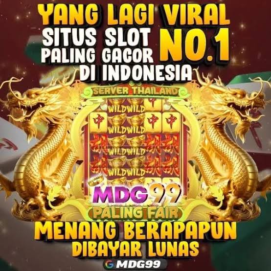 MDG99 - mdg99 Situs Dewa Slot Gacor Hari Ini